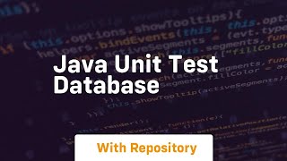 java unit test database [upl. by Ger]