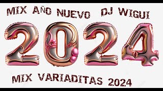 FULL MIX AÑO NUEVO 2024  BAILABLES VARIADITAS  DJ WIGUI [upl. by Jariah]