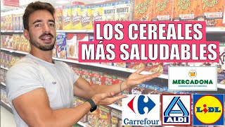 Los MEJORES CEREALES SALUDABLES de CADA SUPERMERCADO Mercadona  Carrefour Aldi Lidl [upl. by Rednave176]