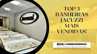 TOP 3 BANHEIRAS JACUZZI MAIS VENDIDAS [upl. by Edwine]