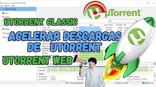 ✅Acelerar descargas de uTorrent  uTorrent Classic 2025 [upl. by Cir]