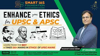 ENHANCE ETHICS  APSC MAINS Crash Course Lecture 1 [upl. by Mayman]