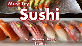 Top 3 MustTry Sushi Spots in South Lake Union Seattle [upl. by Teodorico681]