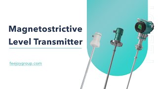 Magnetostrictive Level Transmitter How it works amp advantages  Feejoy Technology [upl. by Amrac]