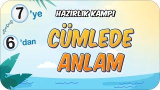 Cümlede Anlam 📙 6dan 7ye Hazırlık Kampı 2024 [upl. by Karim]