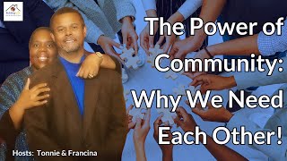 💪🏽 The Power of Community Why We Need Each Other with Tonnie amp Francina [upl. by Trudy484]