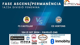 Fase ascenspermanència 1a div2a div infantil femení FS Castellar  CE Hortons [upl. by Feenah328]