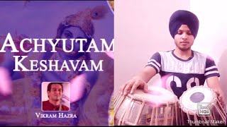 Achyutam Keshavam Krishna Damodaram Ram Narayanam Janaki Vallabham  Tabla Cover By Arshdeep Singh [upl. by Mulloy]