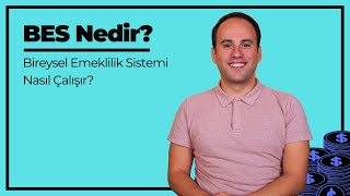 Bireysel Emeklilik Sistemi BES Nedir Nasıl Çalışır [upl. by Luhe]