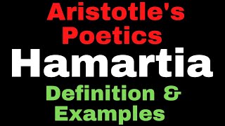 Hamartia in English Literature II Hamartia  Meaning and Examples II Hamartia  Aristotles Poetics [upl. by Eceirtal]