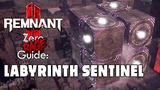 Labyrinth Sentinel Remnant 2 Zero Rage Boss Fight Guide [upl. by Alfredo]