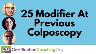 25 Modifier at Previous Colposcopy [upl. by Anelrihs]