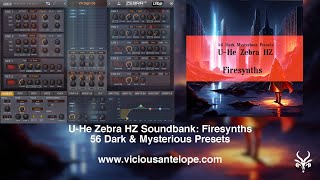 UHe Zebra HZ Presets  Vicious Antelope  Firesynths  Dark and Mysterious Synth Presets [upl. by Attenal]