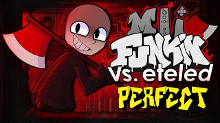 Friday Night Funkin  Perfect Combo  Mii Funkin Vs eteled Mod  Cutscenes amp Extras HARD [upl. by Ofilia926]