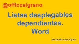 Listas desplegables dependientes en Word 1206 [upl. by Waligore]