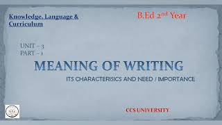 Meaning of Writing  Importance of Writing  Bed  Knowledge Language amp Curriculum [upl. by Nyleak]