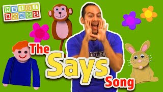 quotSaysquot  Sight Word Song [upl. by Ynahteb]