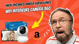 Imou 2K3MP Caméra Surveillance 360°  Avis complet [upl. by Haakon591]