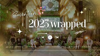 SEVENTEEN 세븐틴 Playlist ♪ 2023 WRAPPED ♪ [upl. by Giavani]