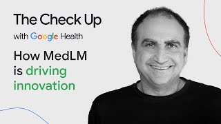 How MedLM is driving innovation  The Check Up ‘24  Google Health [upl. by Issej]