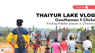 Thaiyur lake  Chennai water Falls  தையூர் ஏரி  Hidden spots  ECR  Kovalam [upl. by Girish]