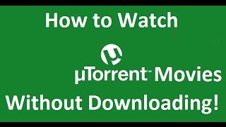 USEFUL How to Watch Torrent Movies Without Downloading Them Windows XP7810 [upl. by Nolahs]