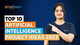 Top 10 Artificial Intelligence Project Ideas 2023  Best AI Projects Ideas For Resume  Simplilearn [upl. by Vescuso]