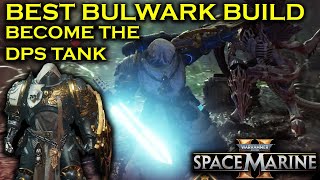 BEST BULWARK BUILD  LOADOUT IN WARHAMMER 40K SPACE MARINE 2 [upl. by Adnilym]