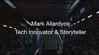 Mark Allardyce  Tech Innovator amp Storyteller [upl. by Daht]