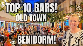 Benidorm  TOP 10 BEST BARS in the OLD TOWN [upl. by Irena]