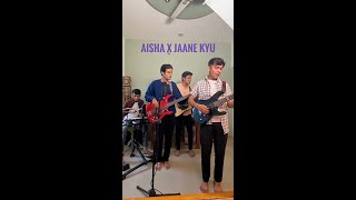 SUNO AISHA X JAANE KYU DIL JAANTA HAI  BoyState COVER [upl. by Eseneg163]