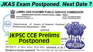 JKAS Prelims Exam Postponed  Next Exam Date  JKPSC CCE Prelims  JKAS Age Relaxation Update [upl. by Sixla]