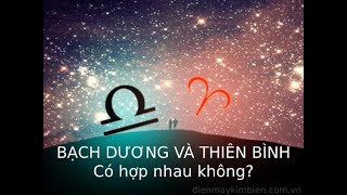 Cung hoàng đạo Bạch Dương và Thiên Bình có hợp nhau không [upl. by Euhc]