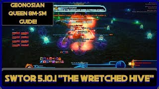 SWTOR Mutated Geonosian Queen SM video guide TANK perspective Patch 5101 [upl. by Anoynek]