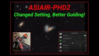 ASIAIRPHD2  Simple Change to a Setting Better Guiding astro astronomy [upl. by Adeirf]