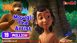 जंगल बुक सीजन 1 हिंदी में  हिंदी कहानियां  Mowgli The Artist  मोगली की कहानिया  PowerKids [upl. by Nyrhtak609]