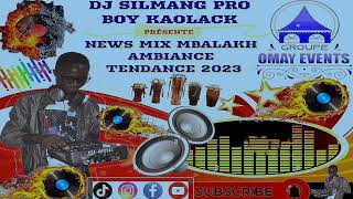 NEWS MIX MBALAKH AMBIANCE TENDANCE SENEGAL DEC 2023 MUSIC PERFORMANCE BY DJ SILMANG PRO BOY KAOLACK [upl. by Curren]