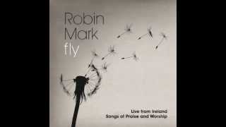 Robin Mark Fly The Young Man [upl. by Nosmoht]