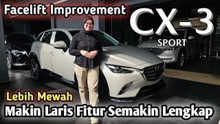 Mazda Cx3 15 Sport Facelift Improvement  Fitur Lengkap  Harga Lebih Terjangkau [upl. by Chaunce]