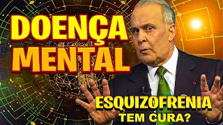 Esquizofrenia e doença mental tem cura  Dr Lair Ribeiro [upl. by Anilram]