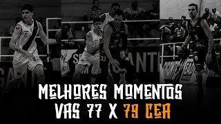 Melhores Momentos  VAS 77 x 79 CEA  NBB 20182019 [upl. by Rosenberger]