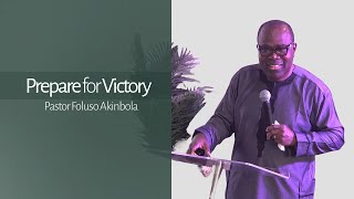 Prepare for Victory  Pst Foluso Akinbola  Sunday Service  12 Days of Fasting  Day 1 1212024 [upl. by Aromas]