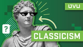 Classicism Defined in 2 Minutes [upl. by Garret]