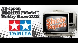 Tamiya at the AllJapan Model amp Hobby Show 2012 [upl. by Aitnyc]