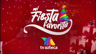 TV AZTECA quotMI FIESTA FAVORITAquot PROMO NAVIDEÑO  DICIEMBRE 2022 [upl. by Tatianna]