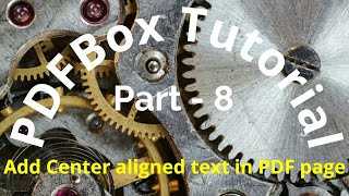 Java PDF Creation  8 Add Center aligned text with PDFbox AmitRanjan [upl. by Aerdnuahs]