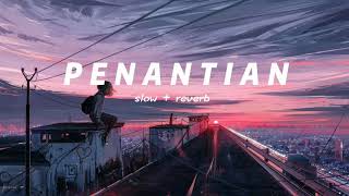 1 hour  jam Penantian  Armada  Slowed • Reverb  lagu viral tiktok [upl. by Allehc963]