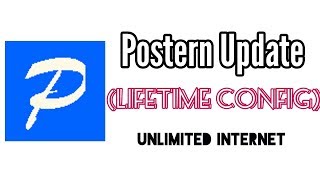 Postern New Config LIFETIME POSTERN UNLIMITED INTERNET [upl. by Lontson916]