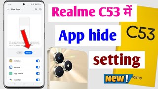 Realme C53 2024 app hide setting  Realme c53 me app hide kaise kare  Realme c53 settings [upl. by Iolanthe213]