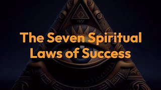 The Seven Spiritual Laws of Success  Deepak Chopra spiritual laws [upl. by Goldi]